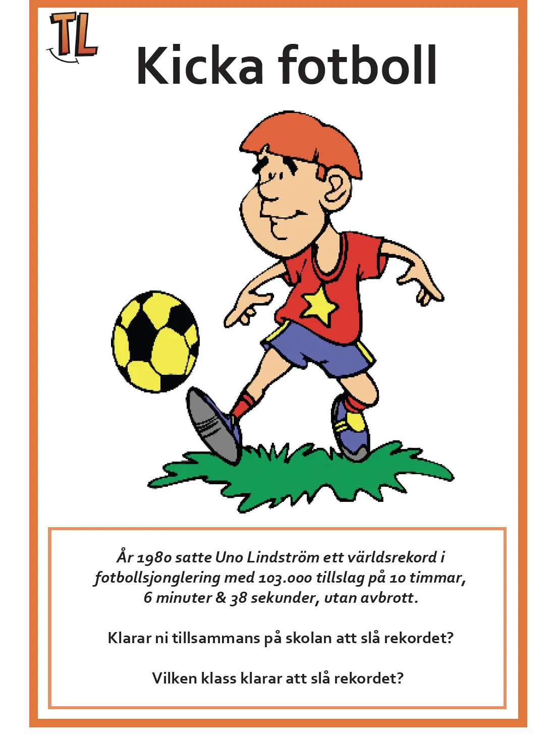 Illustration of a cartoon child playing soccer, juggling a ball. Text discusses a record set by Uno Lindström for ball juggling.